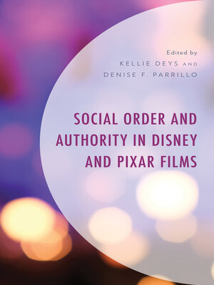 cover image of Social Order and Authority in Disney and Pixar Films